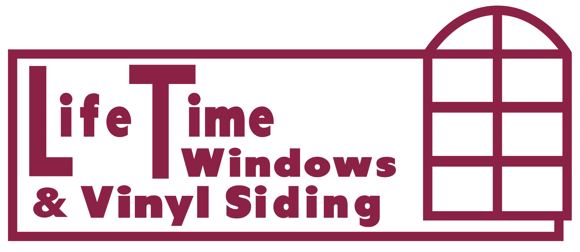 Life Time Windows and Vinyl